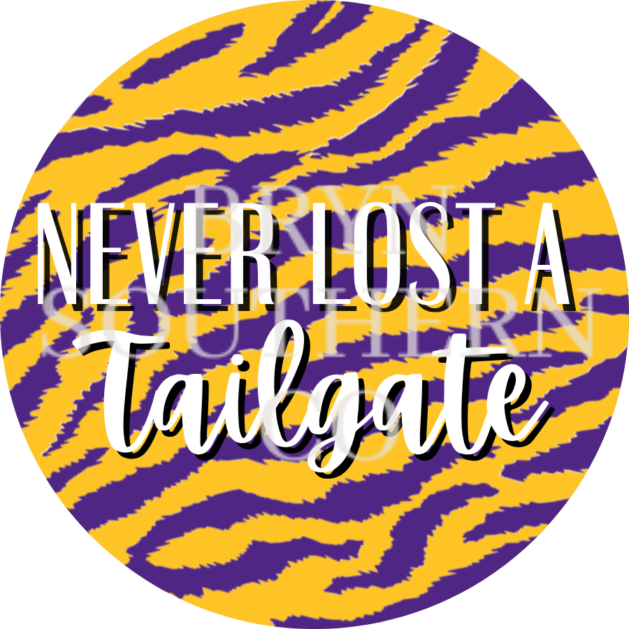 Never Lost a Tailgate