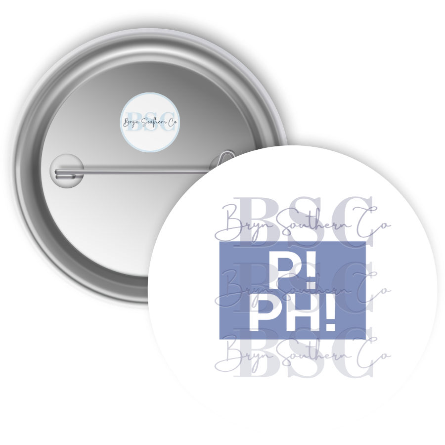 P! PH! Button
