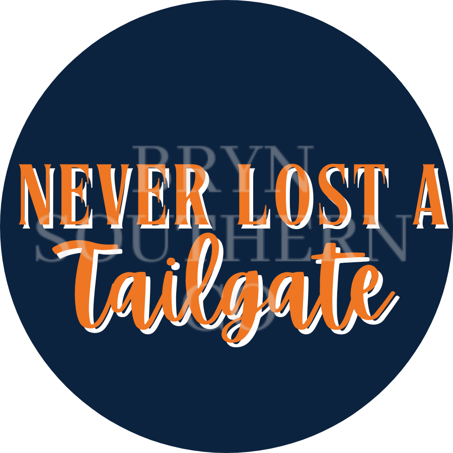 Never Lost a Tailgate