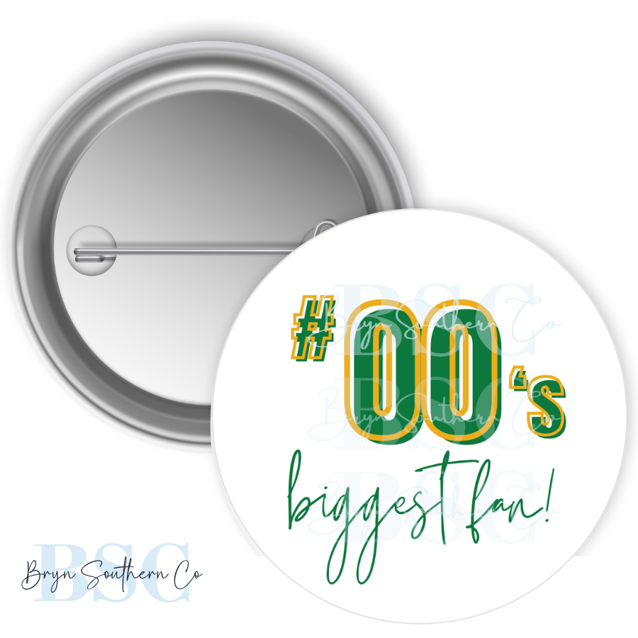 Biggest Fan Button