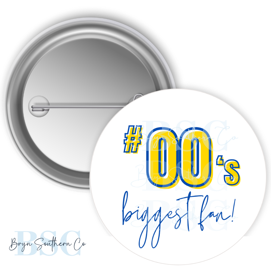 Biggest Fan Button