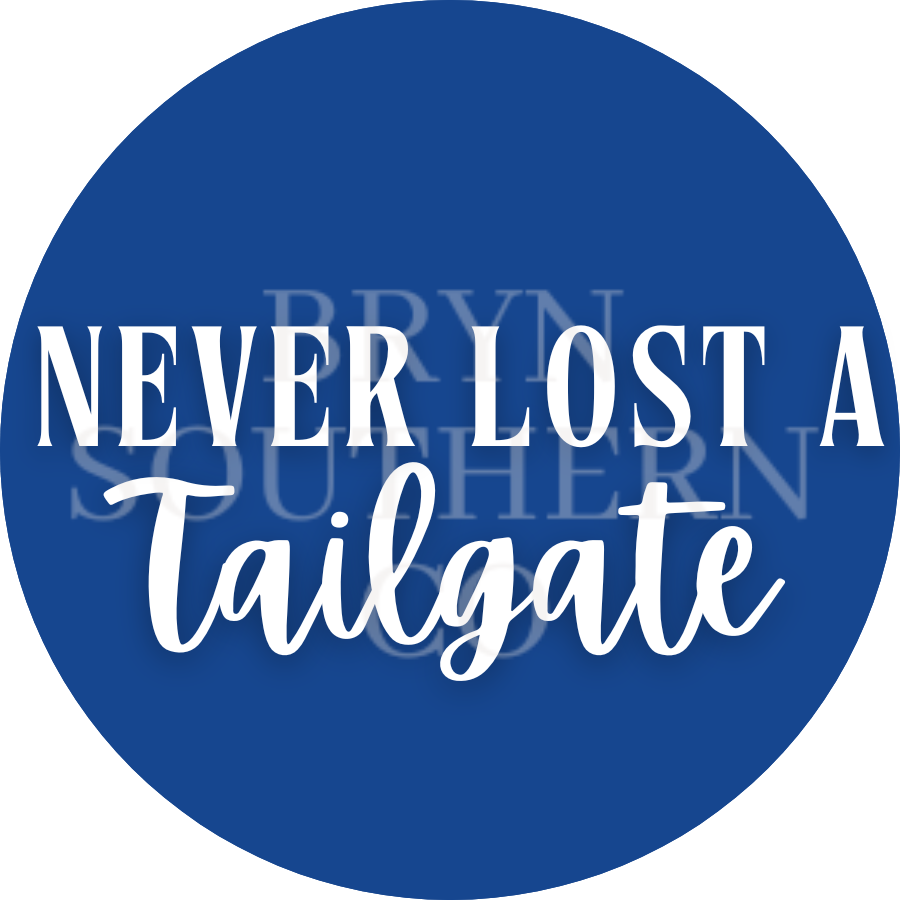 Never Lost a Tailgate