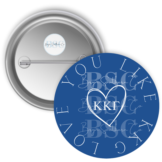 Love You Like KKG Button