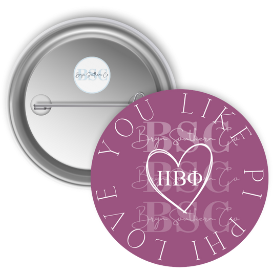 Love You Like Pi Phi Button