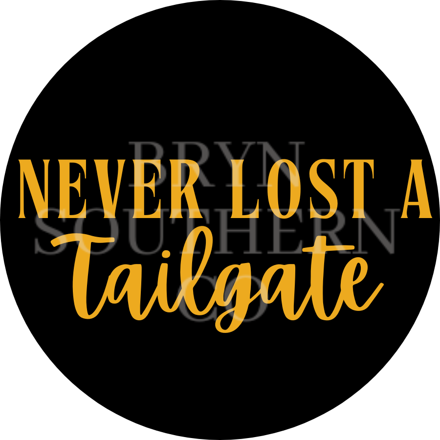 Never Lost a Tailgate