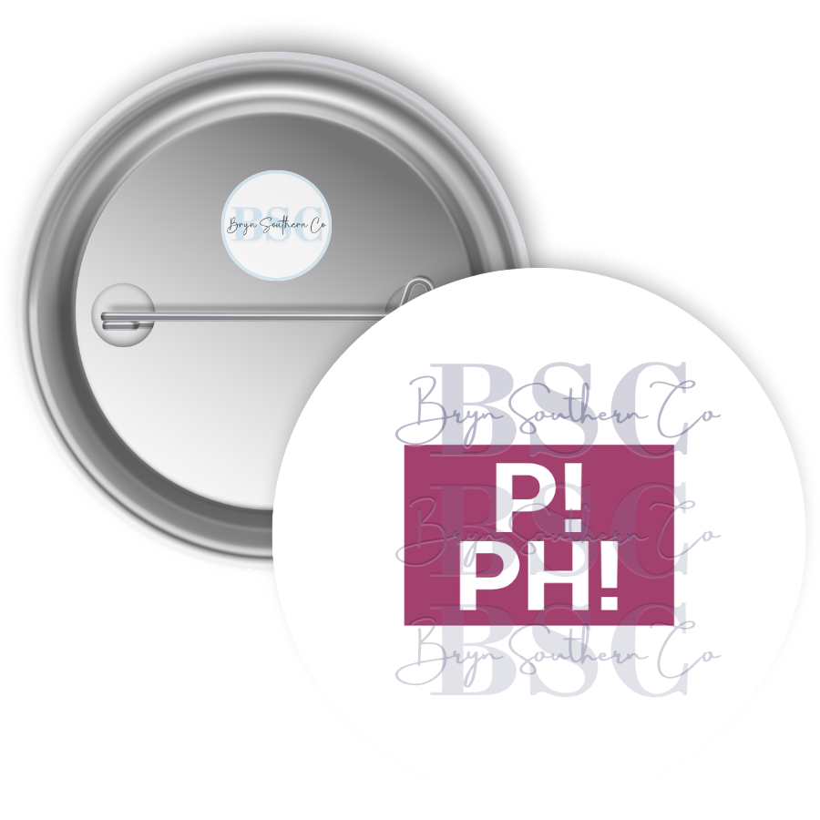 P! PH! Button