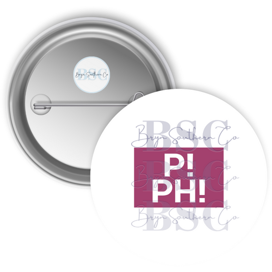 P! PH! Button