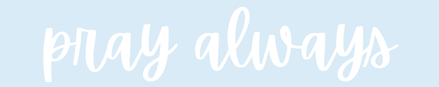 Pray Always Sticker