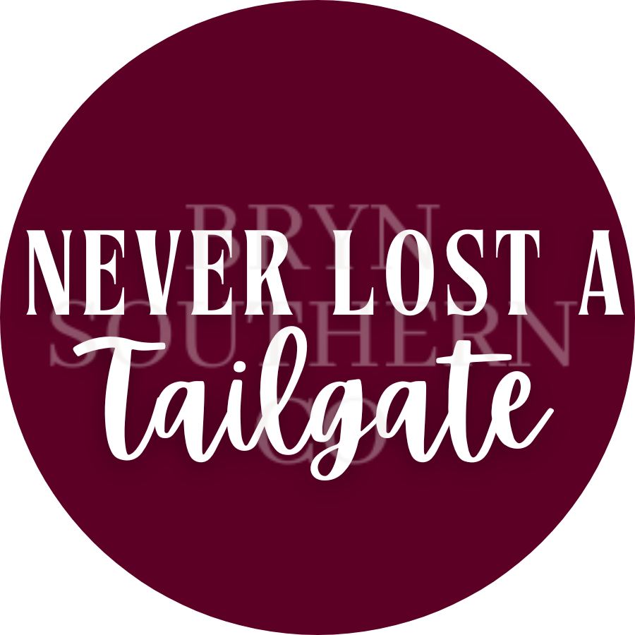 Never Lost a Tailgate
