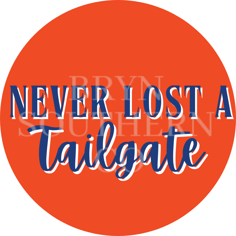 Never Lost a Tailgate