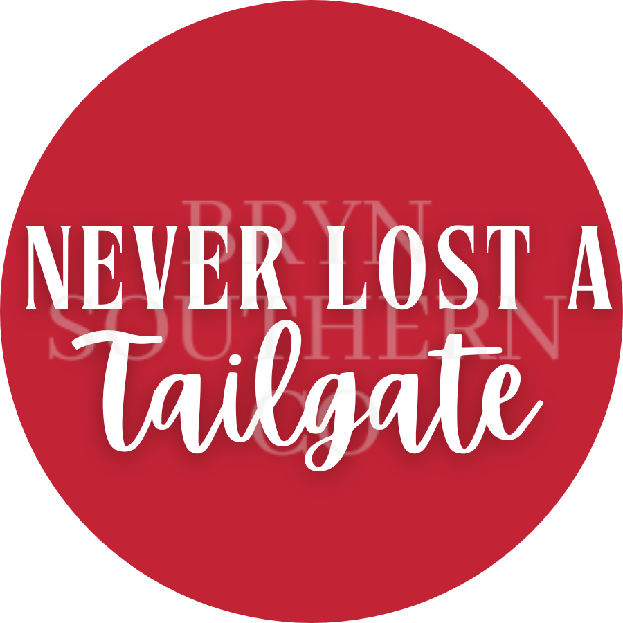 Never Lost a Tailgate